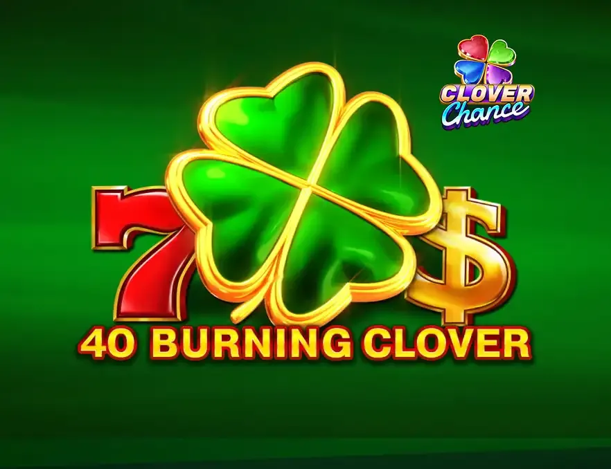 40 Burning Clovers